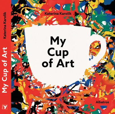 Ma tasse d'art - My Cup of Art