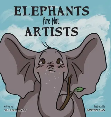 Les éléphants ne sont pas des artistes - Elephants Are Not Artists