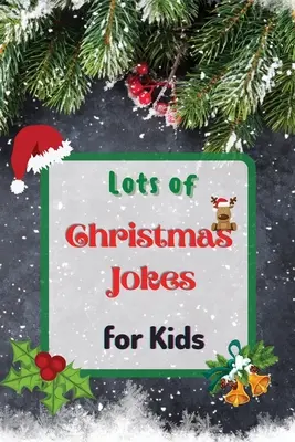 Le meilleur guide des amuse-gueules : plus de 80 recettes avec des amuse-gueules faciles à préparer - Lots of Christmas Jokes for Kids: Interactive Christmas Game Joke Book for Kids and Family