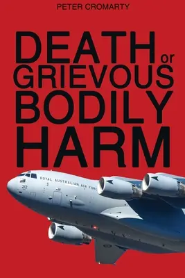 Mort ou lésions corporelles graves - Death or Grievous Bodily Harm