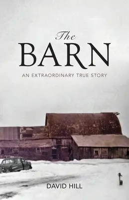 La Grange : Une histoire vraie extraordinaire - The Barn: An Extraordinary True Story