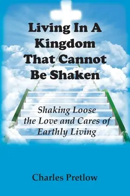 Vivre dans un royaume inébranlable - Living in A Kingdom That Cannot Be Shaken