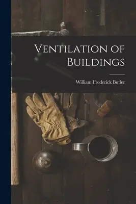 Ventilation des bâtiments - Ventilation of Buildings