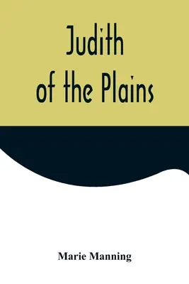 Judith des Plaines - Judith of the Plains