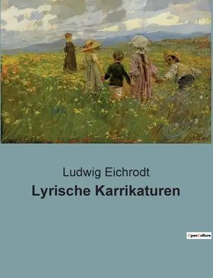 Karrikaturen lyriques - Lyrische Karrikaturen