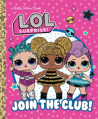 Rejoins le Club ! (L.O.L. Surprise !) - Join the Club! (L.O.L. Surprise!)