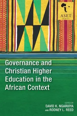 Gouvernance et enseignement supérieur chrétien dans le contexte africain - Governance and Christian Higher Education in the African Context