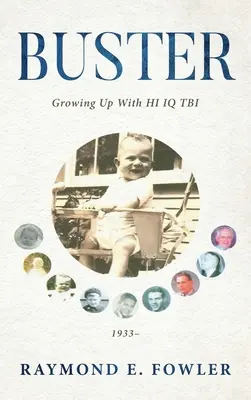 Buster : Grandir avec un QI HI TBI - Buster: Growing Up With HI IQ TBI