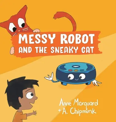Messy Robot et le chat sournois - Messy Robot and the Sneaky Cat
