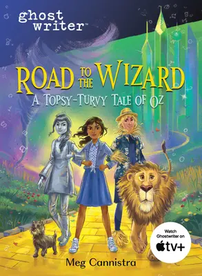 En route vers le magicien : Un conte d'Oz à rebondissements - Road to the Wizard: A Topsy-Turvy Tale of Oz
