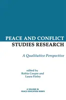 Recherche sur la paix et les conflits : Une perspective qualitative - Peace and Conflict Studies Research: A Qualitative Perspective