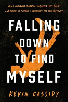 Falling Down To Find Myself (Tomber pour me retrouver) - Falling Down To Find Myself