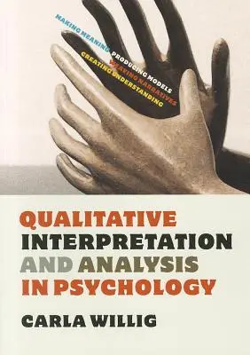 Interprétation et analyse qualitatives en psychologie - Qualitative Interpretation and Analysis in Psychology