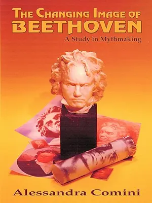 L'image changeante de Beethoven - The Changing Image of Beethoven