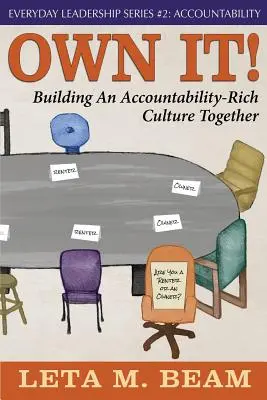 Own It ! Construire ensemble une culture riche en responsabilités - Own It!: Building an Accountability-Rich Culture Together