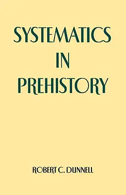 La systématique dans la préhistoire - Systematics in Prehistory