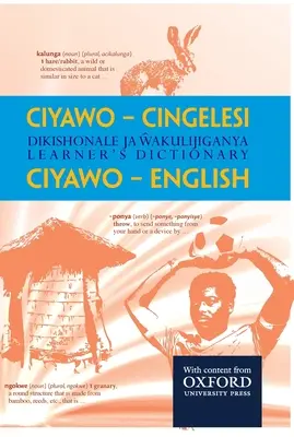Ciyawo - Cingelesi Dikishonale Ja Wakulijiganya / Dictionnaire de l'apprenant Ciyawo - Anglais - Ciyawo - Cingelesi Dikishonale Ja Wakulijiganya / Learner's Dictionary Ciyawo - English