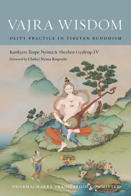 Sagesse Vajra : La pratique des divinités dans le bouddhisme tibétain - Vajra Wisdom: Deity Practice in Tibetan Buddhism