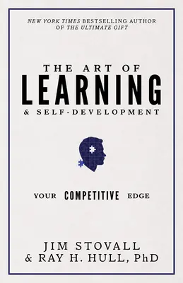 L'art d'apprendre et de se développer : Votre avantage concurrentiel - The Art of Learning and Self-Development: Your Competitive Edge