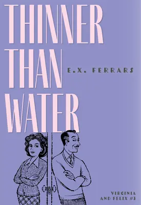 Plus mince que l'eau - Thinner Than Water