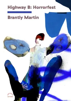 Highway B : Horrorfest - Highway B: Horrorfest