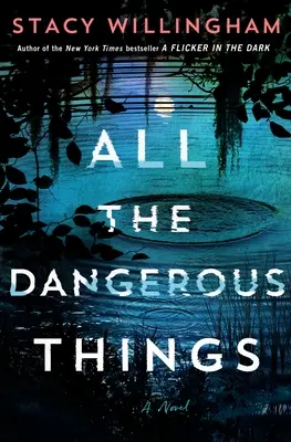 Toutes les choses dangereuses - All the Dangerous Things