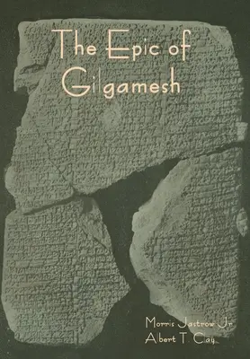L'épopée de Gilgamesh - The Epic of Gilgamesh