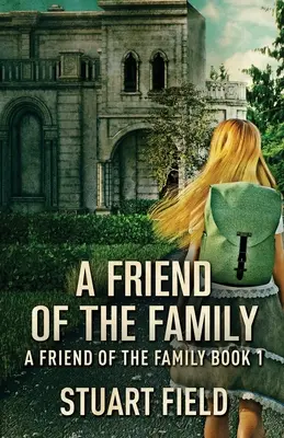 Un ami de la famille - A Friend Of The Family