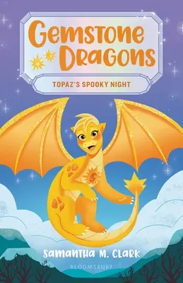 Dragons de pierres 3 : La nuit effrayante de Topaze - Gemstone Dragons 3: Topaz's Spooky Night