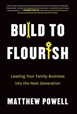 Bâtir pour prospérer : Diriger votre entreprise familiale vers la prochaine génération - Build to Flourish: Leading Your Family Business into the Next Generation