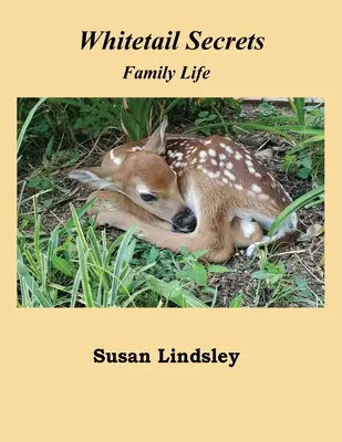 Whitetail Secrets : La vie de famille - Whitetail Secrets: Family Life