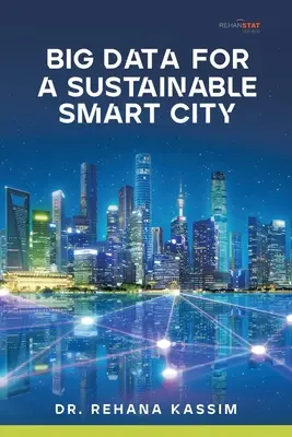 Big Data pour une ville intelligente durable - Big Data for a Sustainable Smart City