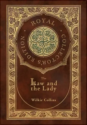 La Loi et la Dame (Édition Royale de Collection) (Couverture rigide pelliculée avec jaquette) - The Law and the Lady (Royal Collector's Edition) (Case Laminate Hardcover with Jacket)