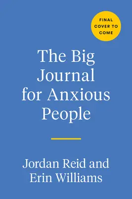 Le Grand Journal pour les Anxieux - The Big Journal for Anxious People