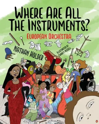 Où sont tous les instruments ? Orchestre européen - Where Are All The Instruments? European Orchestra