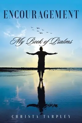 Encouragement : Mon livre de psaumes - Encouragement: My Book of Psalms