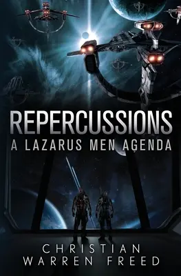Répercussions : Un ordre du jour des hommes de Lazare #2 - Repercussions: A Lazarus Men Agenda #2