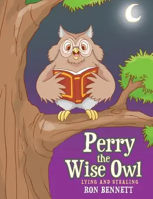 Perry, le hibou sage : Mentir et voler - Perry the Wise Owl: Lying and Stealing