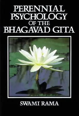 Psychologie pérenne de la Bhagavad-Gita - Perennial Psychology of the Bhagavad-Gita