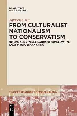 Du nationalisme culturel au conservatisme - From Culturalist Nationalism to Conservatism