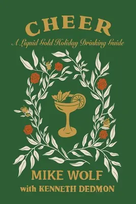 Cheer : Un guide des boissons de Noël en or liquide - Cheer: A Liquid Gold Holiday Drinking Guide