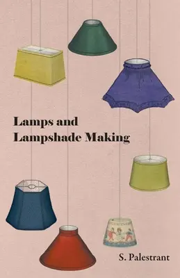 Lampes et fabrication d'abat-jour - Lamps and Lampshade Making