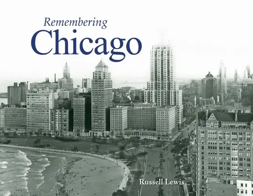 Se souvenir de Chicago - Remembering Chicago