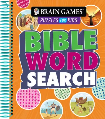Jeux cérébraux - Casse-tête pour enfants - Recherche de mots dans la Bible (5 à 10 ans) - Brain Games Puzzles for Kids - Bible Word Search (Ages 5 to 10)