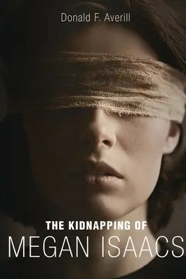 L'enlèvement de Megan Isaacs - The Kidnapping Of Megan Isaacs