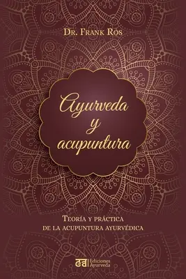 Ayurveda et acupuncture - Ayurveda Y Acupuntura