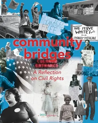Ponts communautaires : Une réflexion sur les droits civils - Community Bridges: A Reflection on Civil Rights
