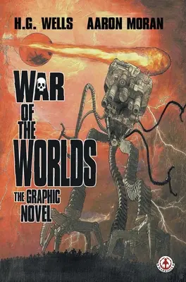 La guerre des mondes : le roman graphique - War of the Worlds: The Graphic Novel