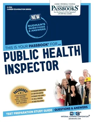 Inspecteur de la santé publique (C-1753) : Passbooks Study Guide Volume 1753 - Public Health Inspector (C-1753): Passbooks Study Guide Volume 1753