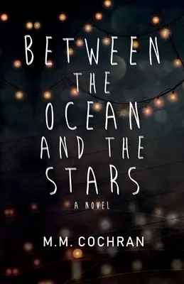 Entre l'océan et les étoiles - Between the Ocean and the Stars